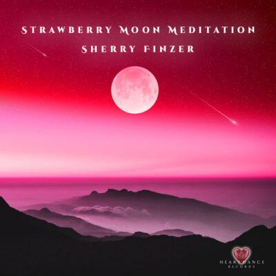 Strawberry Moon Meditation